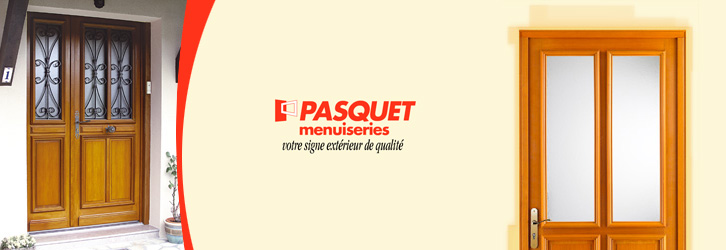 Pasquet Menuiserie qualite portes